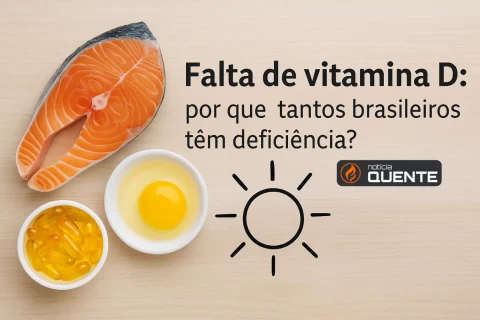 Falta de vitamina D: por que tantos brasileiros têm deficiência? - Noticia Quente